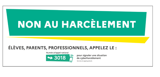 "Numéros non au harcèlement 3020 pour une situation de harcèlement et 3018 pour une situation de cyberharcèlement, Numéro d'information école inclusive 0 805 805 110 un numéro pour vous accompagner dans la solarisation de votre enfant en situation de handicap"